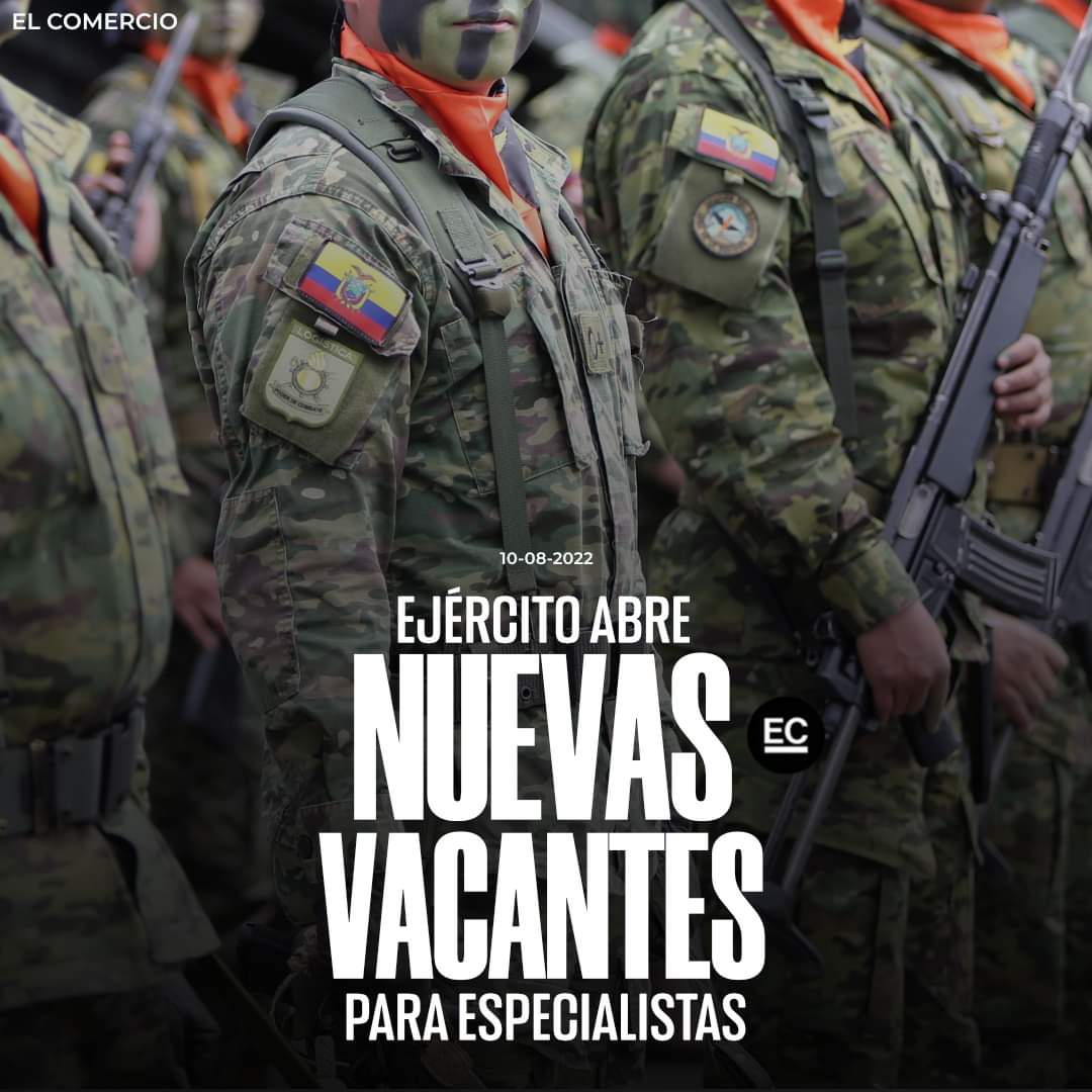 Este 2022 El Ejército Ecuatoriano Abre 22 Vacantes Para Oficiales Y 100 Cupos Para Soldados De 7896